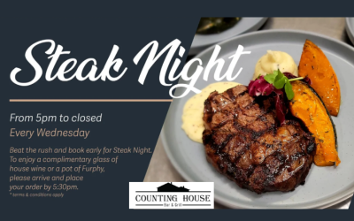 Steak Night | Every Wednesday 5pm Counting House